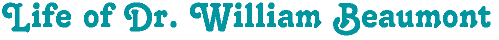 Life of Dr. William Beaumont